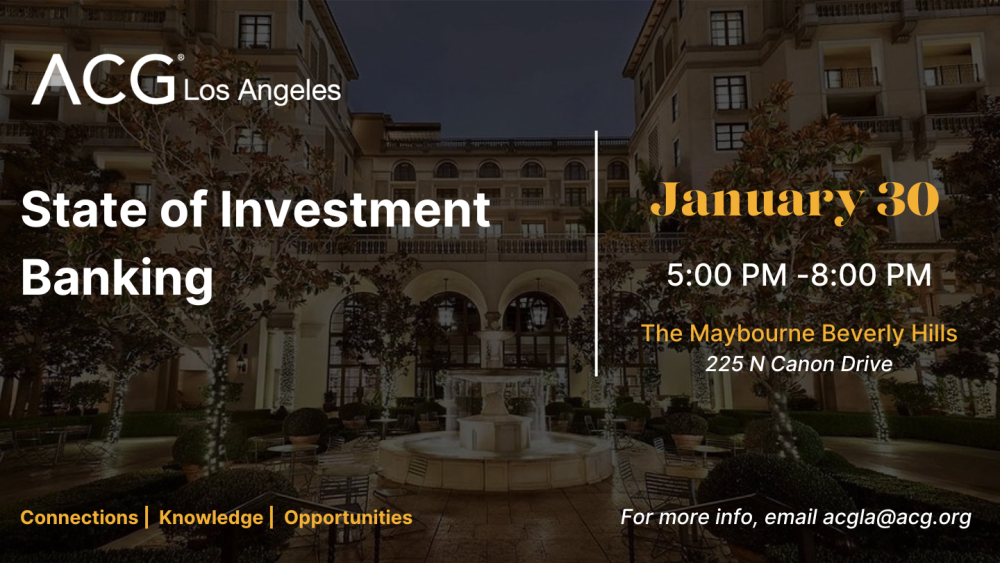 ACG Los Angeles State of Investment Banking, 2025 ACG Los Angeles